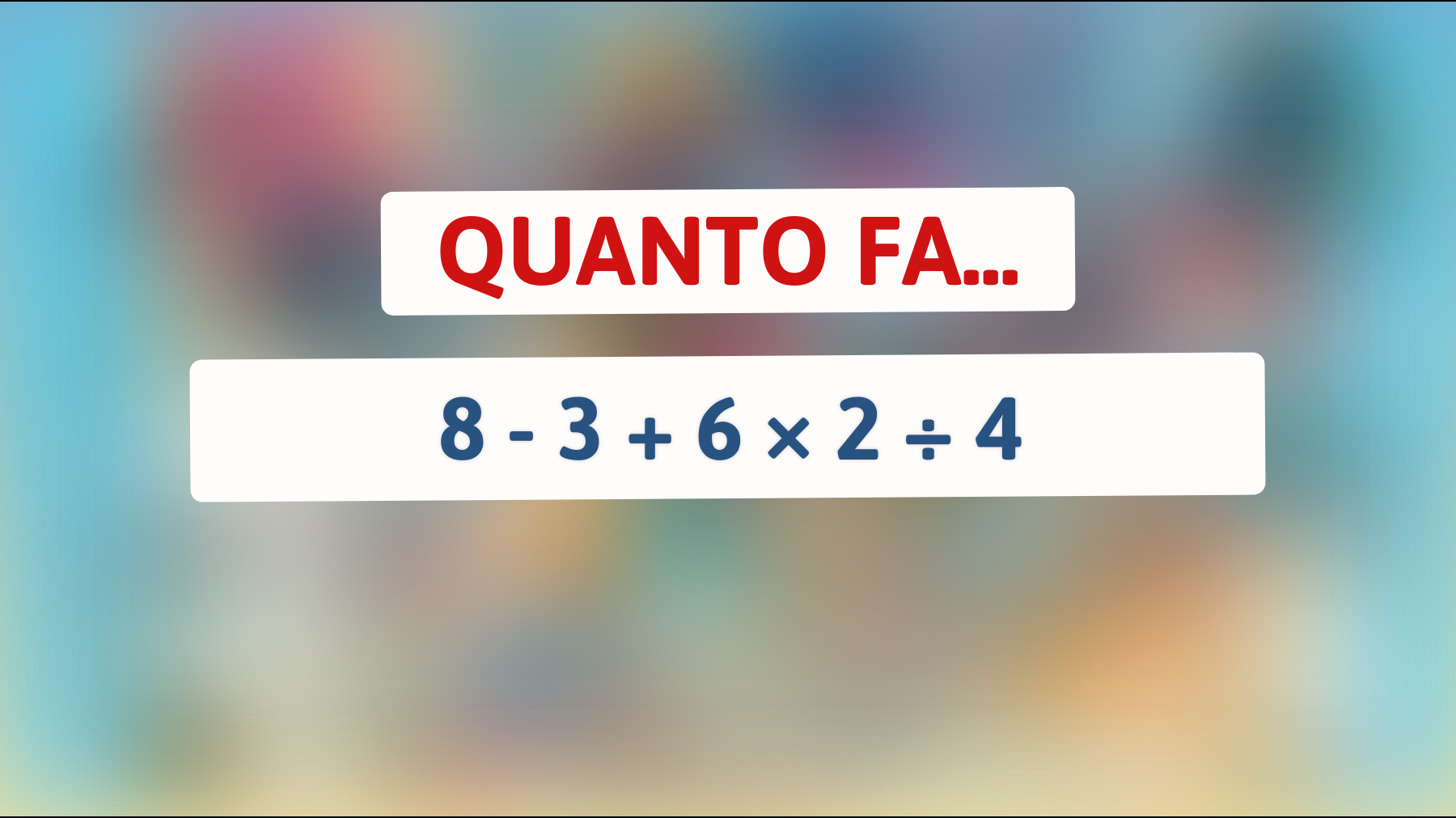 \"Svelato il segreto: il 90% delle persone sbaglia questo semplice calcolo mentale! Vuoi metterti alla prova?\""