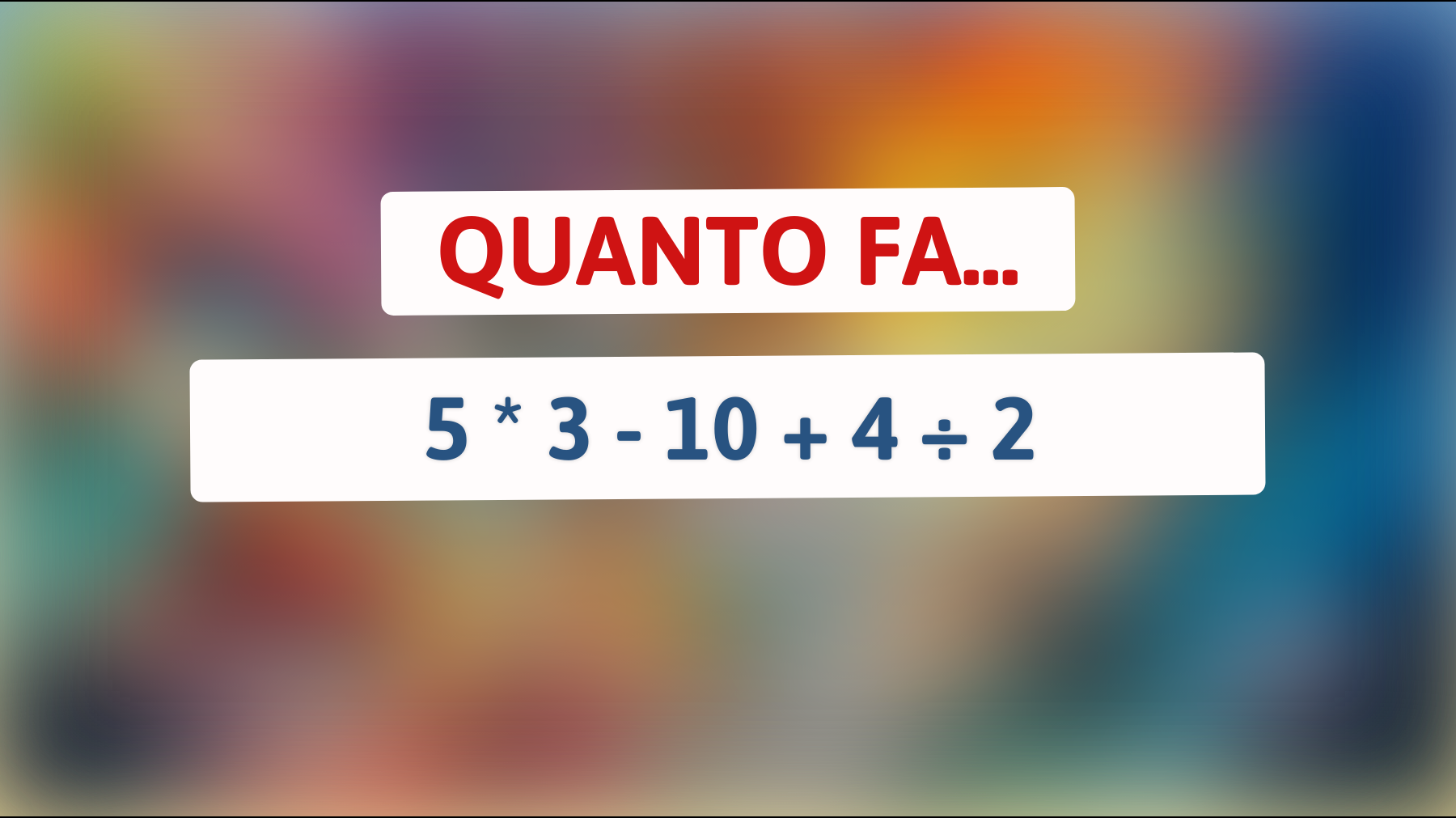 È solo un semplice calcolo? Scopri la risposta che solo i veri geni matematici possono ottenere! Sapresti risolvere l'enigma nascosto?"